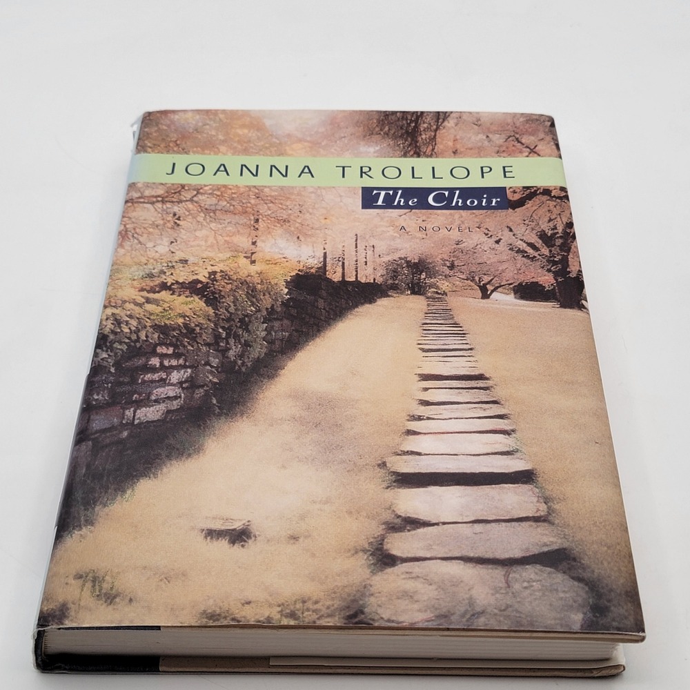 Joanna Trollope The Choir Hardcover First Edition First Print Fiction Novel Good